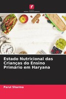 Parul Sharma | Estado Nutricional Das CriançAs Do Ensino PrimáRio Em Haryana