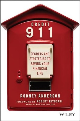 Credit 911: Secrets and Strategies to Saving Your Financial Life