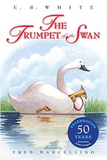 The Trumpet of the Swan 50th Anniversary by White