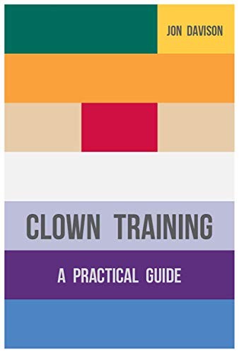 Clown Training A Practical Guide by Jon Davison PAPERBACK 9781137387578 - Image 6