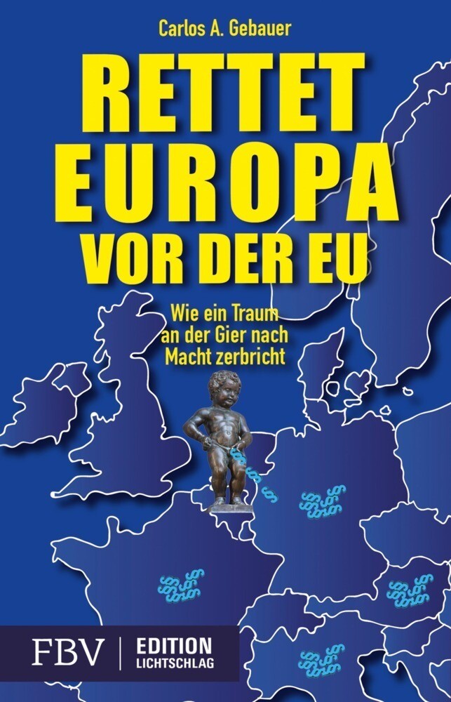 Thumbnail - Rettet Europa Vor Der Eu | Wie Ein Traum An Der Gier Nach Macht