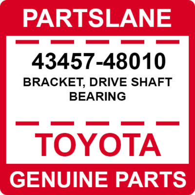 F 43457-48010 Toyota OEM Genuine BRACKET, DRIVE SHAFT BEARING | eBay