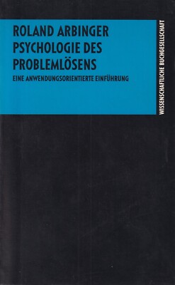 Arbinger Psychologie des Problemlösens, Wiss Buchges., 1997, neu