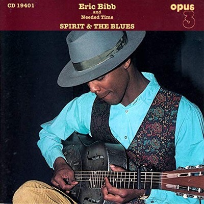 Bibb Eric & Needed Ti - Spirit & The Blues - Bibb Eric & Needed Ti CD GBVG The