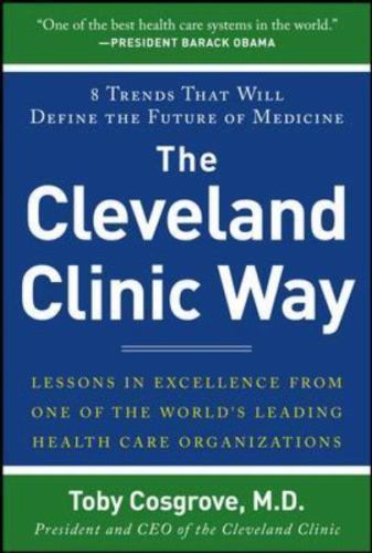 The Cleveland Clinic Way: Lessons in Excellence from One of the World's Leading - Bild 1 von 1