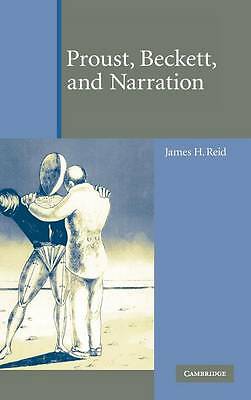 Proust, Beckett, and Narration Reid Hardback Cambridge University Press