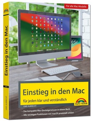 Einstieg in den Mac - aktuell zu macOS Sequoia ~ Uwe Albrech ... 9783988100450