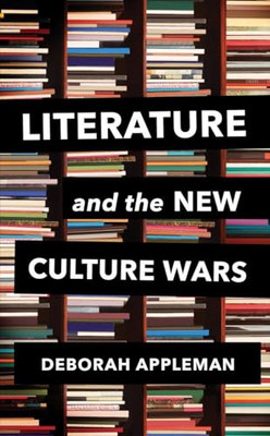 Literature and the New Culture Wars : Triggers, Cancel  -  NEW Deborah Applema 2