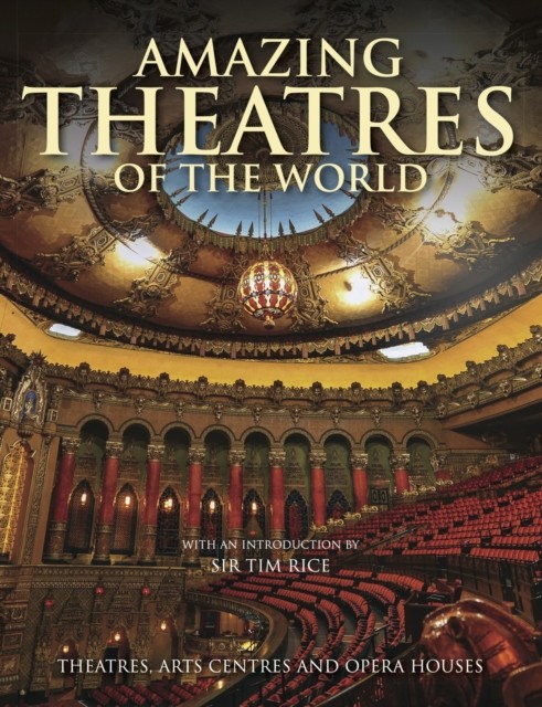 Amazing Theatres of the World by Dominic Connolly (Hardback Book)