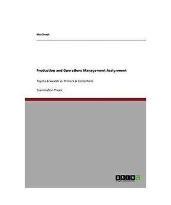 Production and Operations Management Assignment: Toyota & Swatch vs. Primark & C