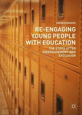 Re-Engaging Young People with Education: The Steps after Disengagement and Excl