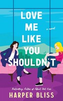 Love Me Like You Shouldn't | Harper Bliss | Taschenbuch | Englisch | 2026