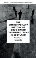 The Contemporary History Of Drug-Based Organised Crime In Scotland | Englisch
