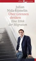 ÜBer Grenzen Denken | Eine Ethik Der Migration | Julian Nida-RüMelin | Buch