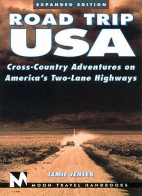 Road Trip USA: Cross Country Adventures on America's Two Lane Highways (Moon H,