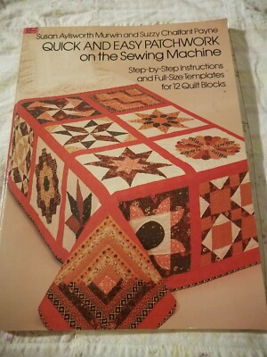 Quick and Easy Patchwork on the Sewing Machine Instructions  Full Sz Quilt Block
