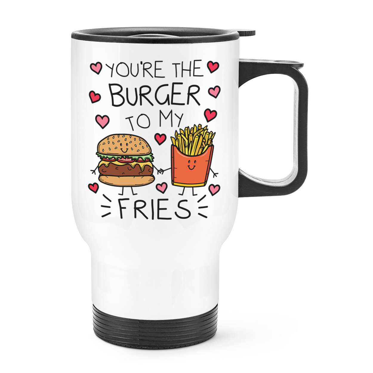 You're The Burger To My Fries Travel Mug Cup With Handle Valentines Girlfriend