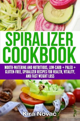 Kira Novac | Spiralizer Cookbook | Taschenbuch | Englisch (2020)
