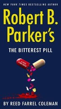 Reed Farrel Coleman Robert B. Parker's The Bitterest Pill (Paperback)