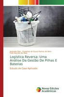 Josinaldo Dias (U. A.) | LogíStica Reversa: Uma AnáLise Da GestãO De Pilhas E...