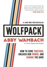 WOLFPACK: How to Come Together, Unleash Our Power, and Change the Game by Wambac