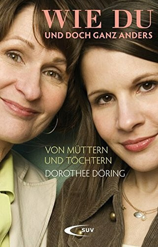 Wie du und doch ganz anders Döring, Dorothee Buch - Döring, Dorothee