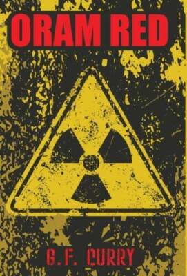 Oram Red - Hardcover By Curry, G F - GOOD