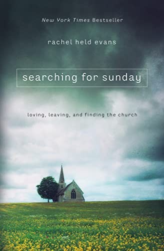 Searching for Sunday: Loving, Leaving, and Finding the Church (R