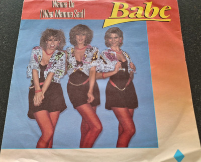 BABE - Wanna Do (What Mamma Said) 7'' VINYL / WEA - 249 410-7 / 1984