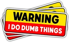 3Pcs Warning I Do Dumb Things Sticker Funny Office Quote Sarcastic Safety Sign G