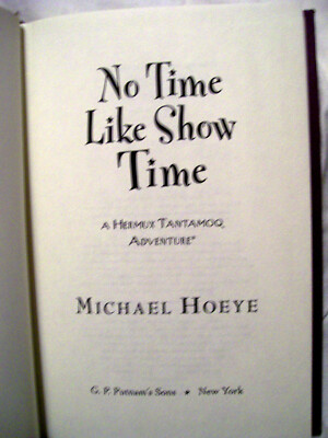NO TIME LIKE SHOW TIME MICHAEL HOEYE 2004 HARDCOVER