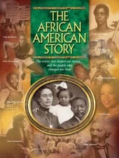 The African American Story: The events that shaped our nation and the peo - GOOD