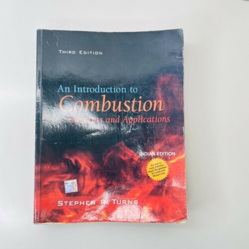 An Introduction to Combustion Concepts And Applications 3Rd Edition  by Stephen R. Turns 