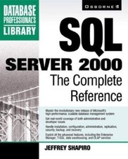 SQL Server 2000: The Complete Reference by Shapiro, Jeffrey