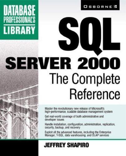 Database Professional's Library: SQL Server 2000 : The Complete ...