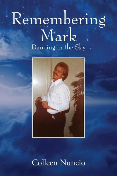 Remembering Mark Dancing In The Sky Colleen Nuncio Taschenbuch Englisch 2021-image