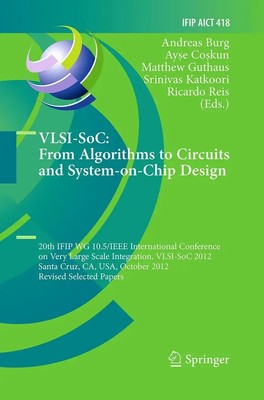 Andreas Burg (u. a.) | VLSI-SoC: From Algorithms to Circuits and...