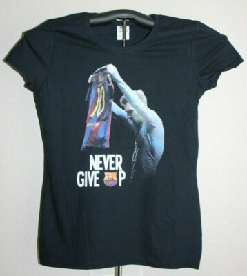 NEVER GIVE UP / FCB Soccer Fan/ Football Fan  T-Shirts  Ladies Small, Black