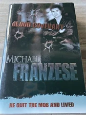 Blood Covenant : The Michael Franzese Story Signed by Michael Franzese B130