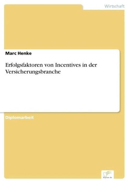 Marc Henke | Erfolgsfaktoren Von Incentives In Der Versicherungsbranche | Buch-image