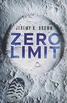 Zero Limit - Paperback, by Brown Jeremy K. - New h