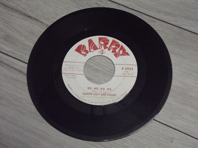 Danish Lost and Found No, No, No, No / The First Cut is the Vinyl 7'' 45 RPM