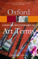 The Concise Oxford Dictionary of Art Terms (Oxfo... by Clarke, Michael Paperback
