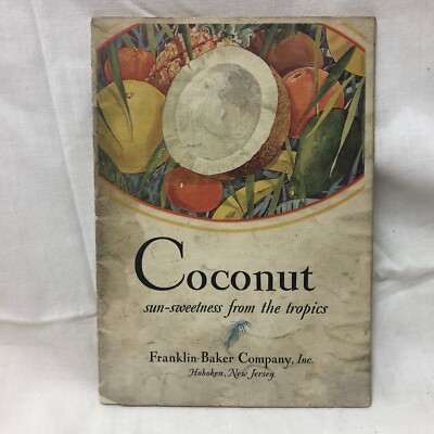 Vintage 1928 Coconut Booklet by Franklin Baker Company in Hoboken New Jersey