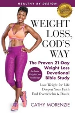 Healthy by Design: Weight Loss, God's Way: The Proven 21-Day Weight Loss  - GOOD