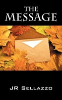 J. R. Sellazzo | The Message | Taschenbuch | Englisch (2011) | Outskirts Press