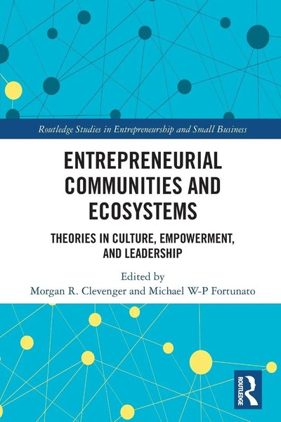 Entrepreneurial Communities And Ecosystems | Morgan R. Clevenger (U. A.) | Buch-image