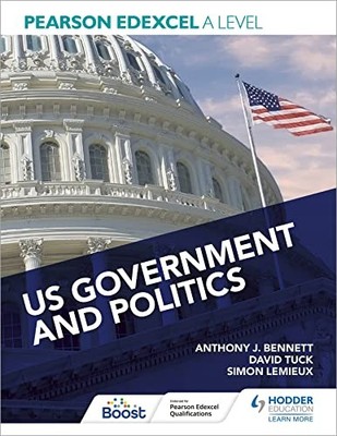 Pearson Edexcel A Level US Government and Politics,Anthony J Ben