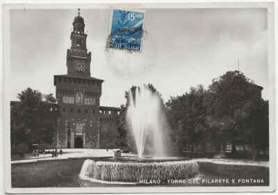 78/11 AK MILANO - TORRE DEL FILARETE E FONTANA - gel. 1948 nach DRESDEN