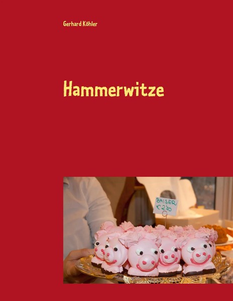 Hammerwitze | Gerhard KöHler | Taschenbuch | 172 S. | Deutsch | 2014-image